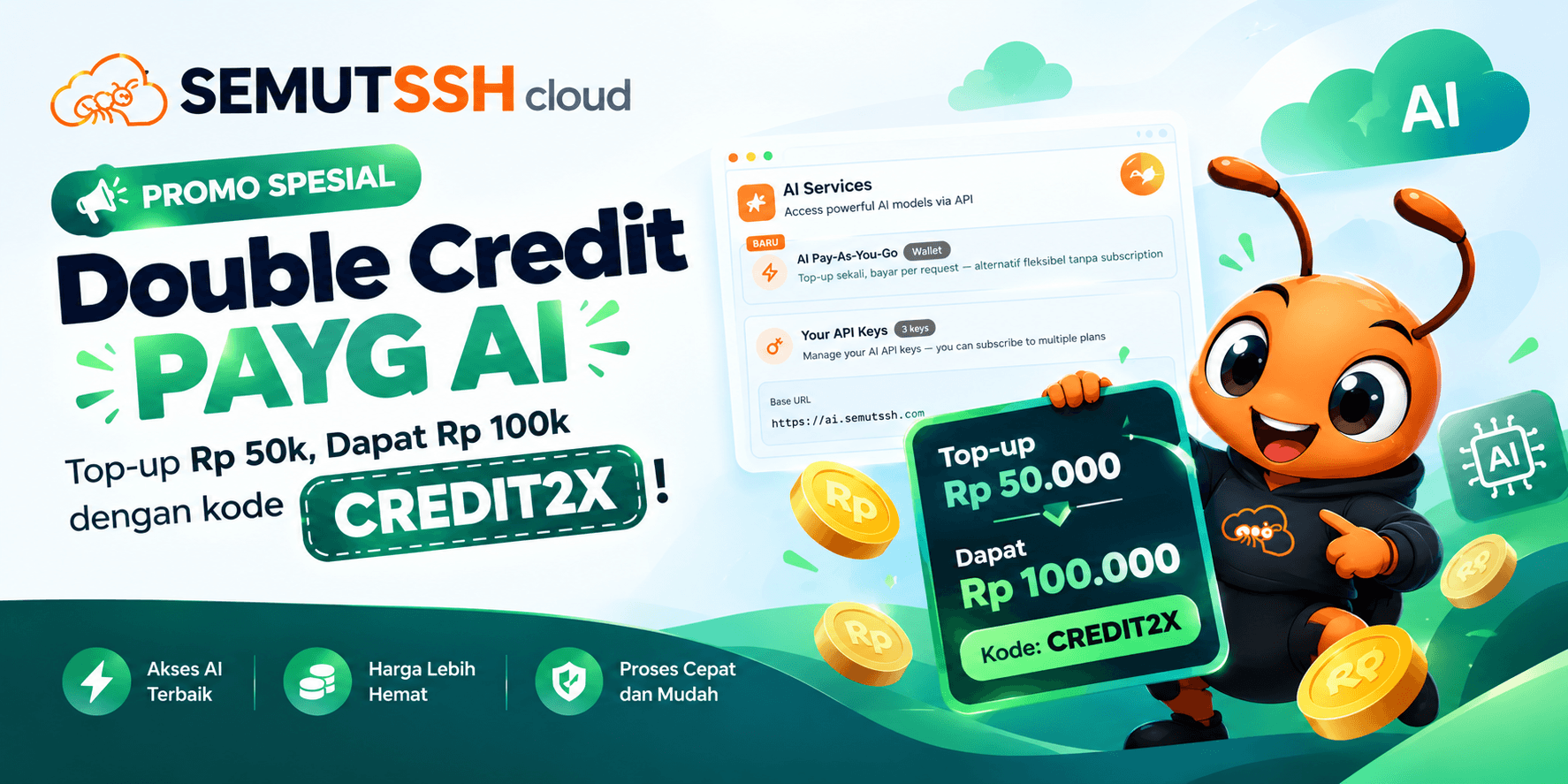 Promo Double Credit PAYG AI : Top-up Rp 50k, Dapat Rp 100k dengan kode CREDIT2X !